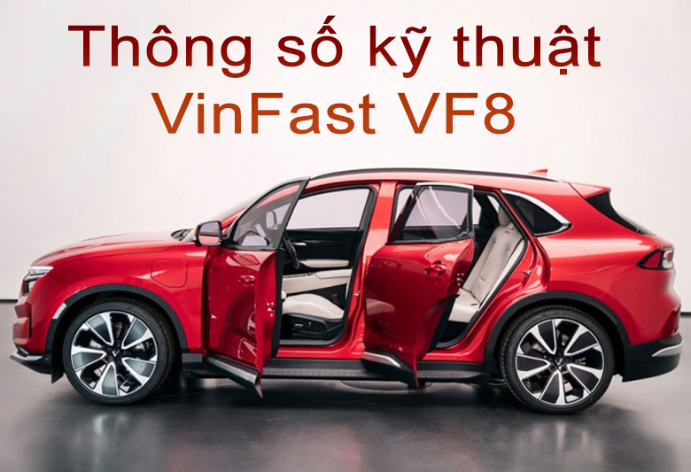 Thông số kỹ thuật xe ô tô điện VinFast VF8 