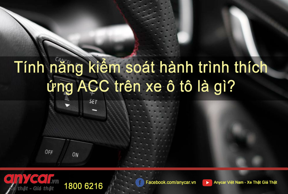 Cần phải lắp đặt thêm thiết bị gì để sử dụng hệ thống ACC trong ô tô?
