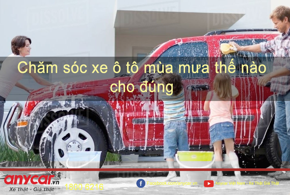 Chăm sóc xe ô tô mùa mưa thế nào cho đúng