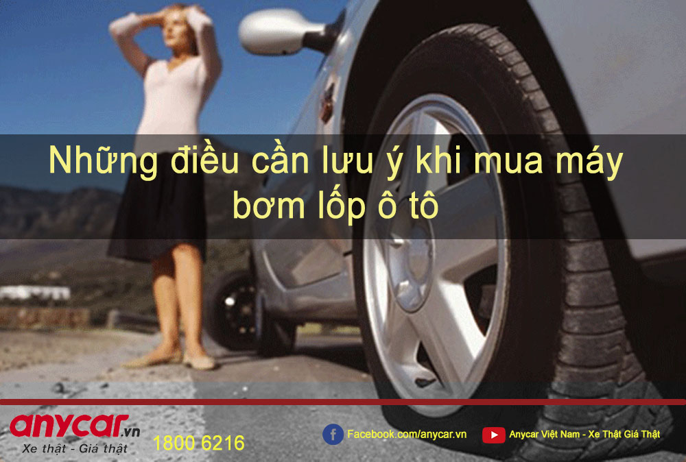 Những điều cần lưu ý khi mua máy bơm lốp ô tô