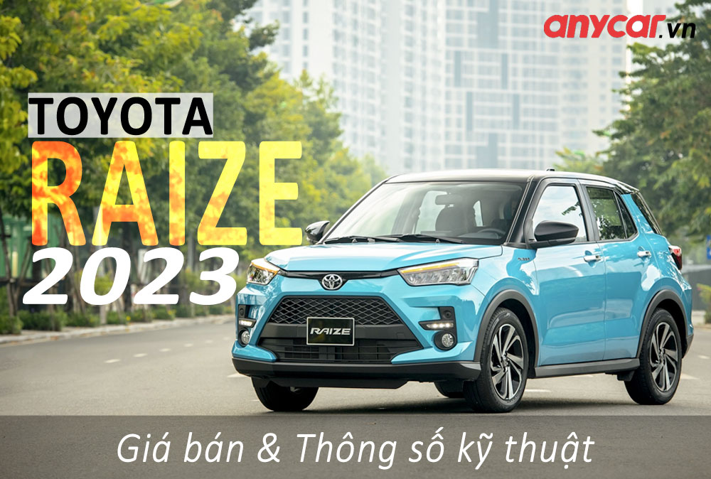 Cập nhật giá bán mới nhất và thông số kỹ thuật Toyota Raize 2023