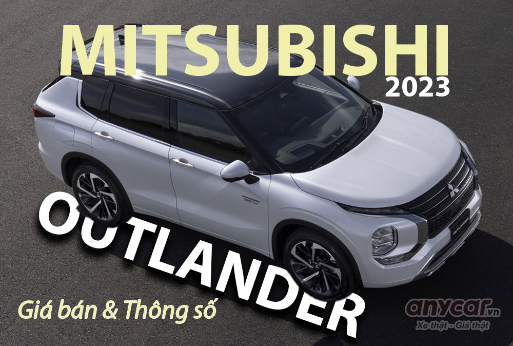 Đánh giá chi tiết Mitsubishi Outlander 2023