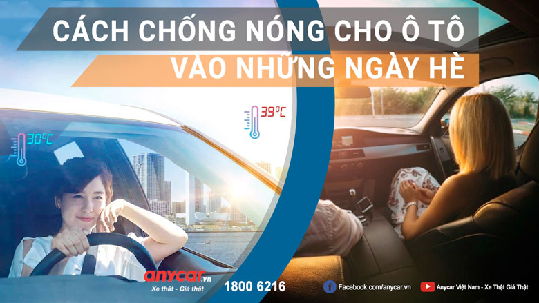 Cách chống nóng cho xe ô tô vào mùa hè