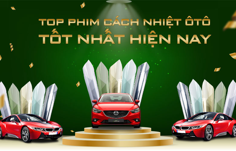 Các loại phim cách nhiệt ô tô tốt nhất hiện nay | anycar.vn