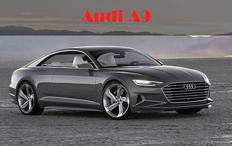Giaá xe Audi A9 bao nhiêu?