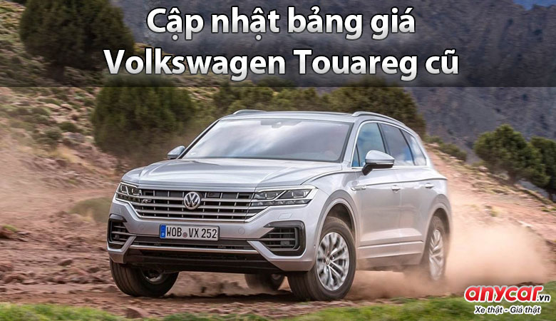 Cập nhật giá bán Volkswagen Touareg cũ