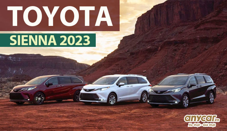 Toyota Sienna 2023 giá 4 tỷ đồng có đáng mua