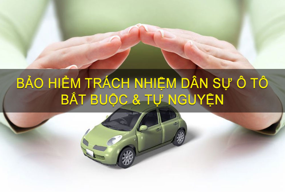 Quy định về bảo hiểm trách nhiệm dân sự ô tô tại Việt Nam