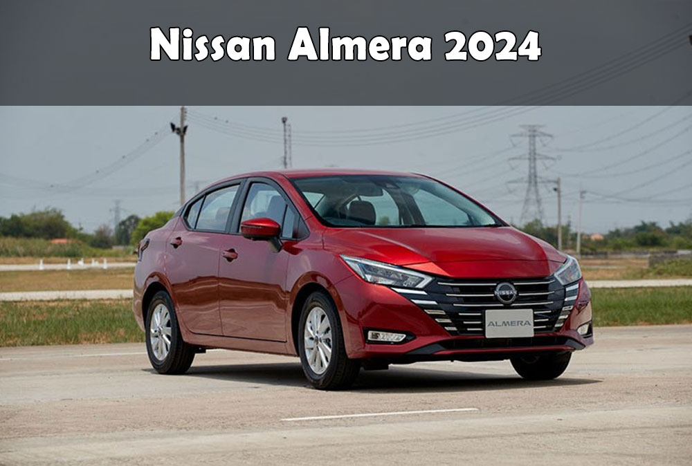 Nissan Almera 2024: Thông số kỹ thuật, giá bán và hình ảnh